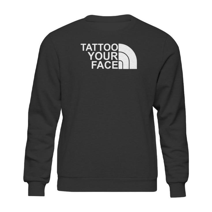 Tattoo Your Face Pullover Hoodie Sweatshirt