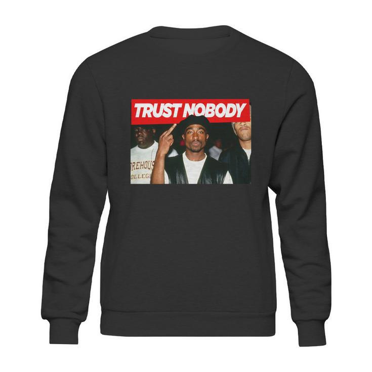 Tupac Trust Nobody For Sweatshirt