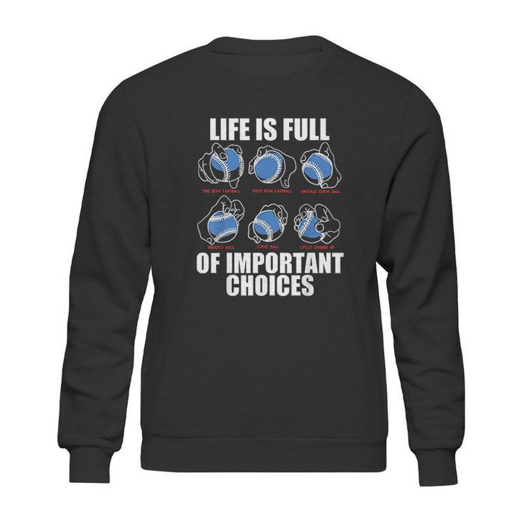 Types Of Baseball Pitches Life Choices Pitcher Player Gift Sweatshirt