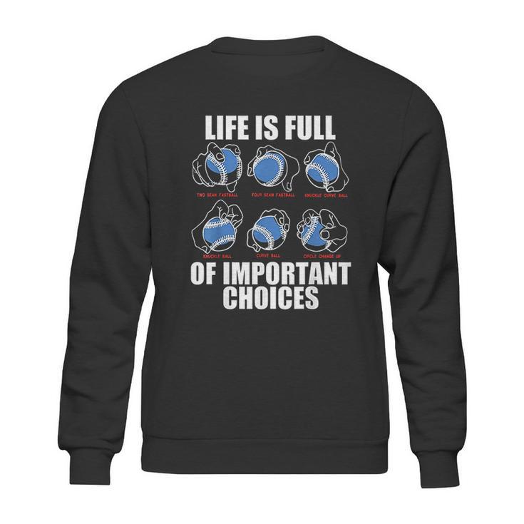 Types Of Baseball Pitches Life Choices Pitcher Player Sweatshirt