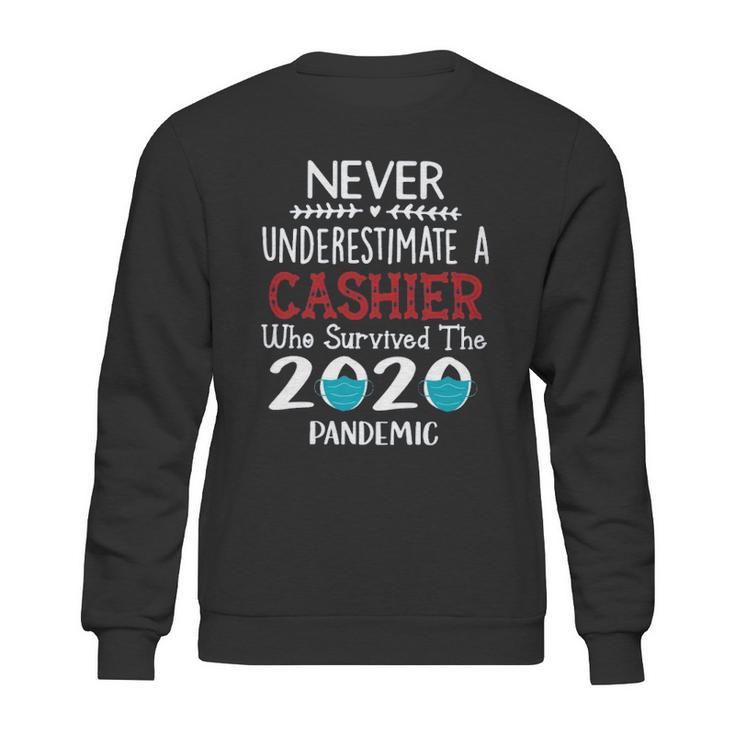 Never Underestimate Who Survived The Pandemic Cashier Sweatshirt