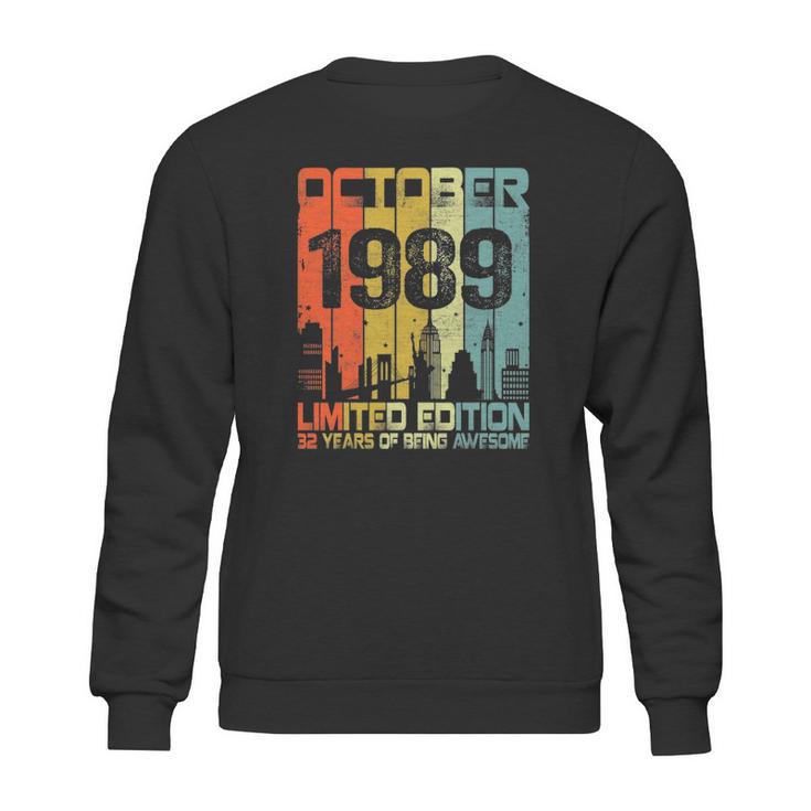 Vintage October 1989 Funny 32Nd Birthday 32 Years Old Gift Sweatshirt