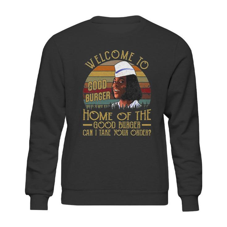 Welcome To Good Burger  Funny Movie Sweatshirt