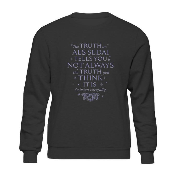 The Wheel Of Time Aes Sedai Truth Quote Blue Sweatshirt