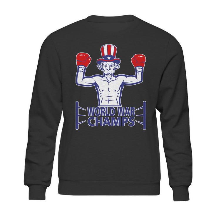 World War Champs Uncle Sam Sweatshirt