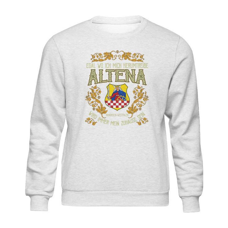 Altena Egal Wo Ich Mich Herumtreibe Sweatshirt