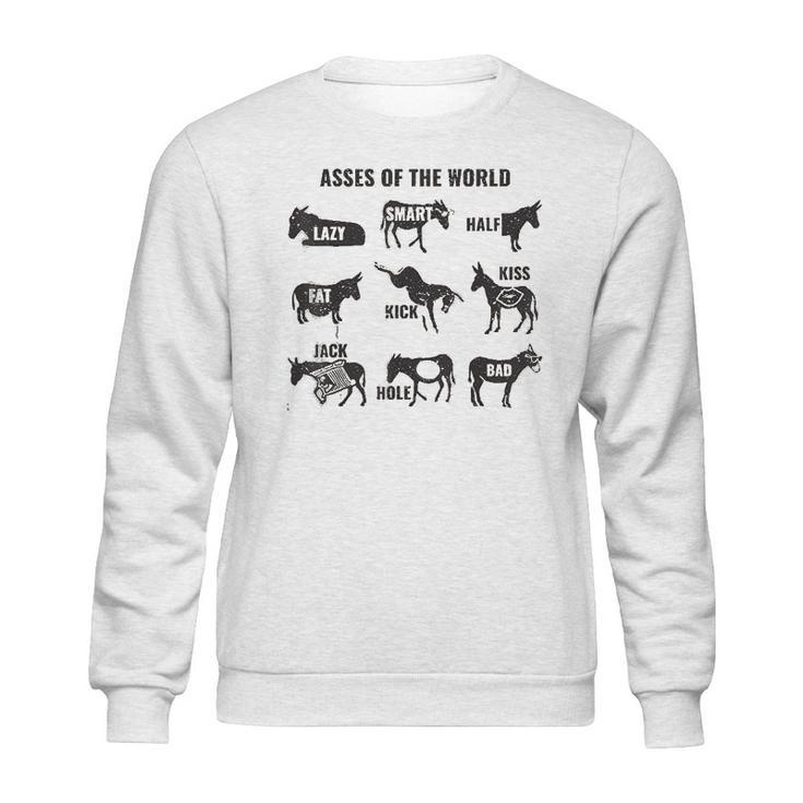 Asses The World Sweatshirt