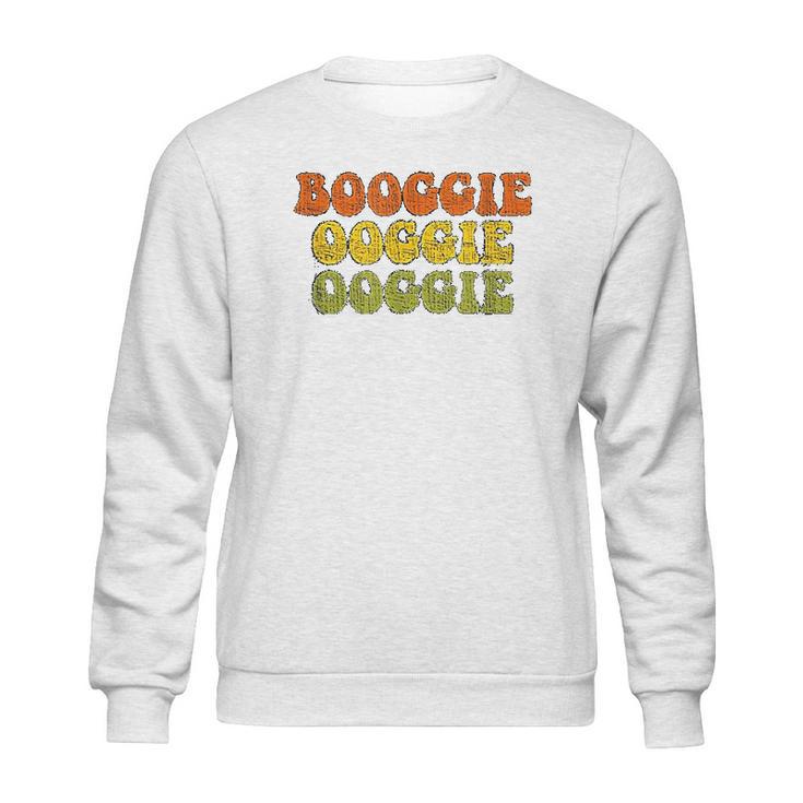 Boogie Oogie Oogie Vintage 1970 Distressed Sweatshirt