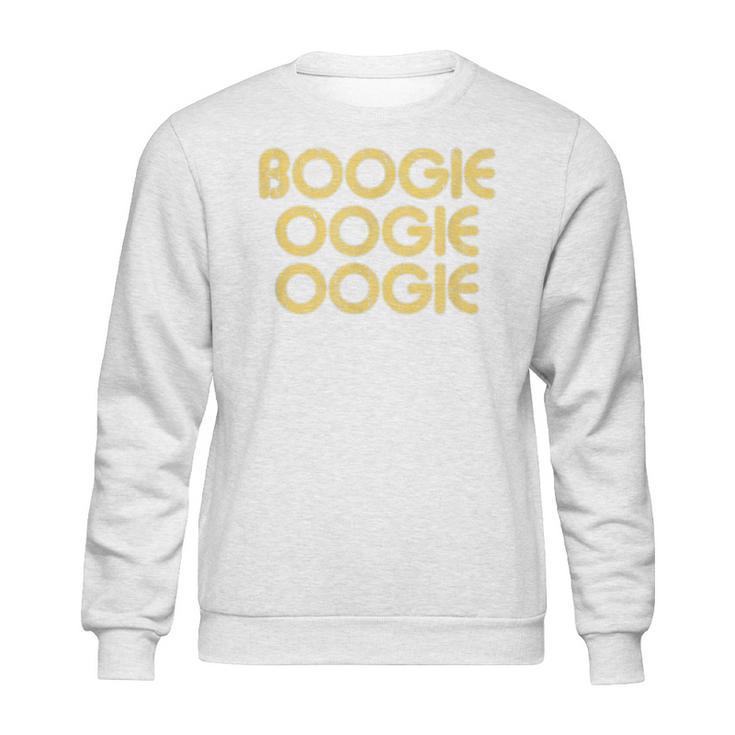 Boogie Oogie Oogie Vintage Style 1970S Sweatshirt