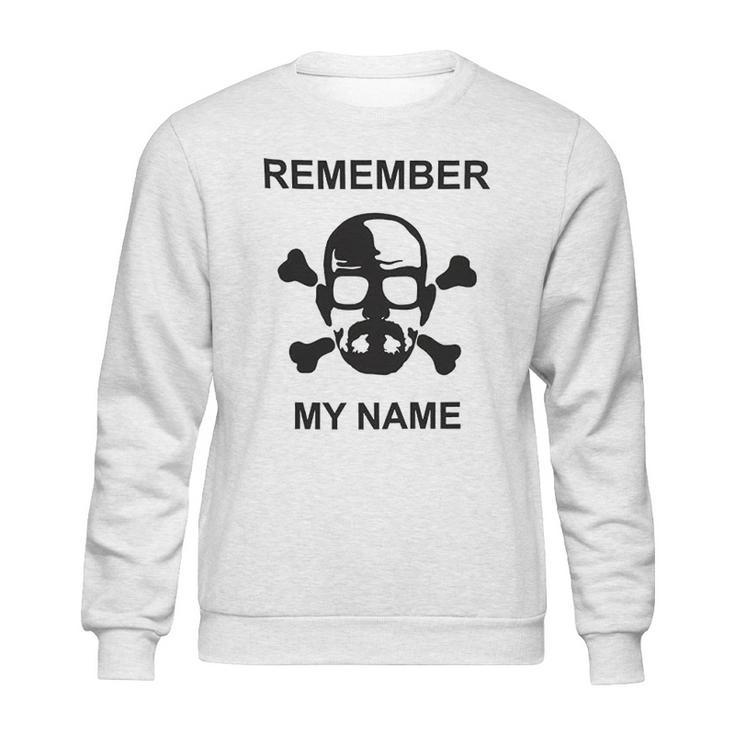 Breaking Bad Remember My Name Crossbones Sweatshirt