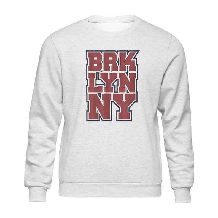 Brklyn Brooklyn Ny New York Sweatshirt