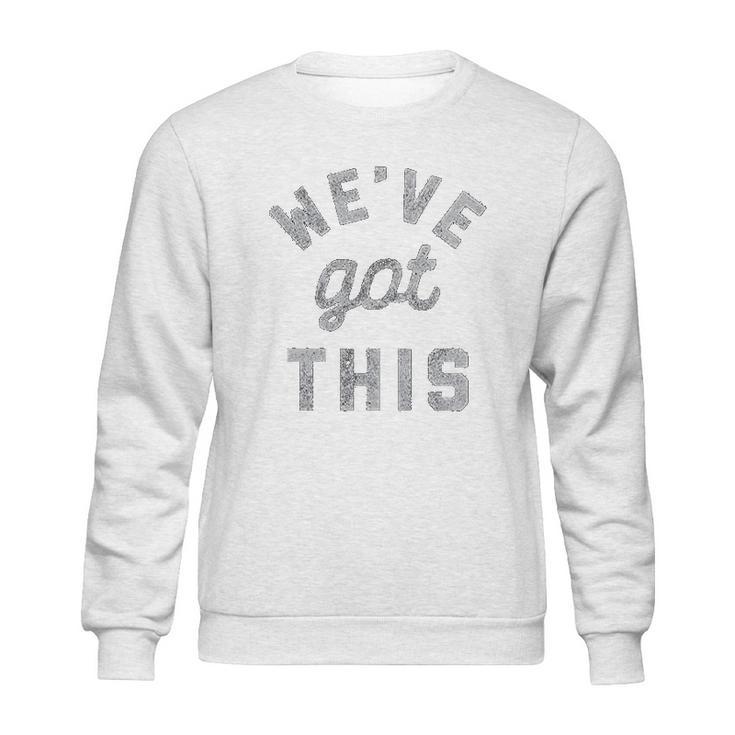 C Weve Got This Funny Motivational Social Distancing Sweatshirt