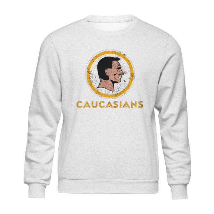 Caucasians Shirt Sweatshirt