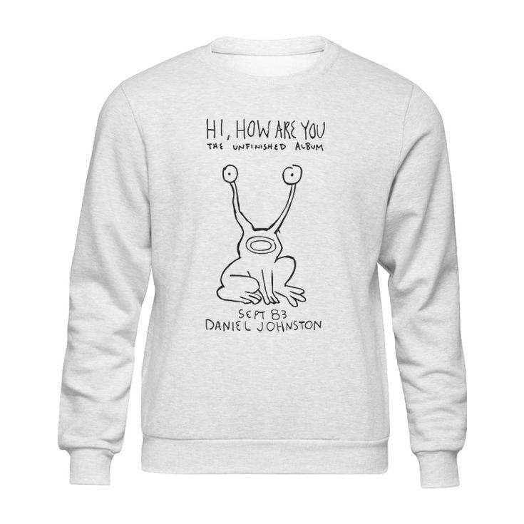 Cool Daniel Johnston Hi How Are You Men White Sweatshirt