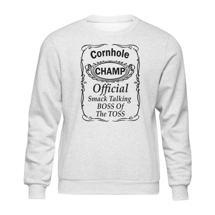 Cornhole Champ Boss Of The Toss Funny Pr Sweatshirt