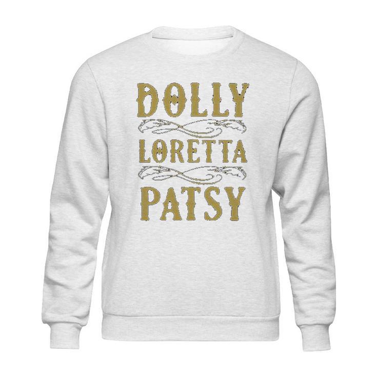 Dolly Loretta Patsy Sweatshirt