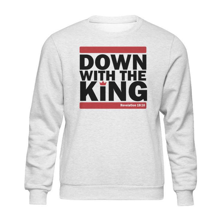 Down With The King Sweatshirt