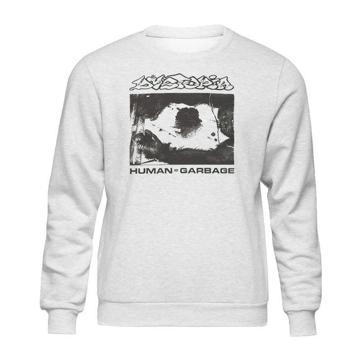 Dystopia Human Garbage Sweatshirt