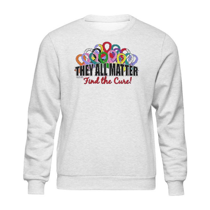 Fight Like A Girl They All Matter Find The Cure Sweatshirt