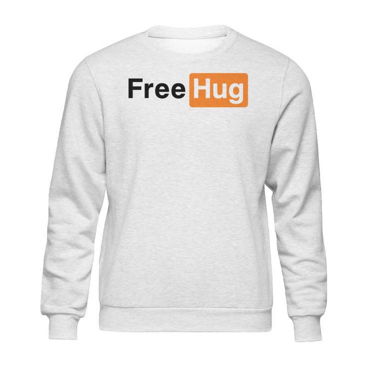 Free Hug Pornhub Logo Parody Sweatshirt