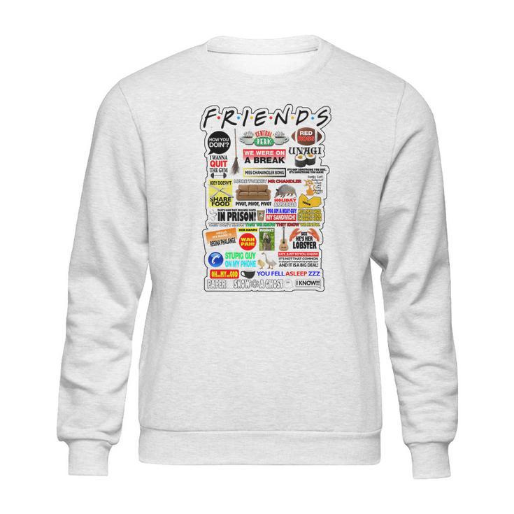 Friends Tv Sayings Sweatshirt