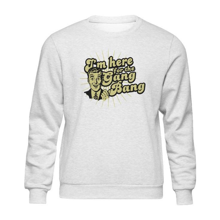 The Gangbang - Mens T-Shirt Sweatshirt