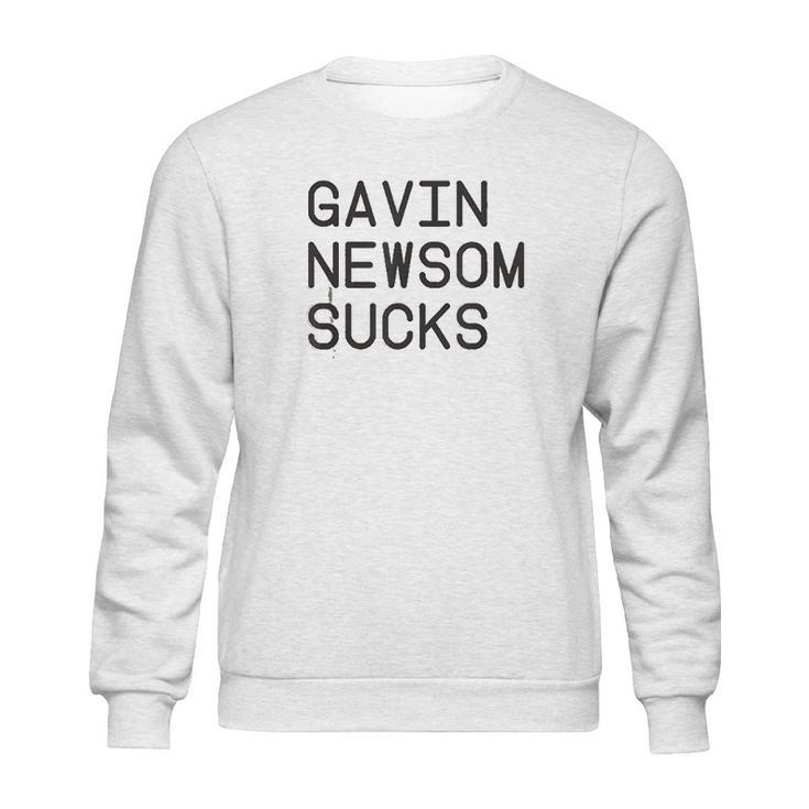 Gavin Newsom Sucks Sweatshirt