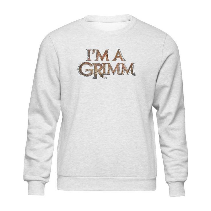 Grimm I Am A Grimm Comfortable Sweatshirt