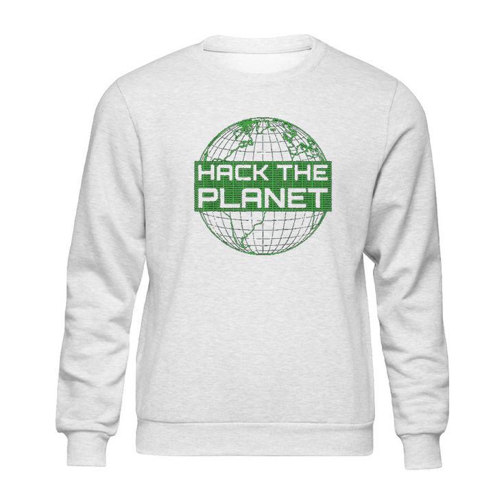 Hack The Planet Software Developer Sweatshirt