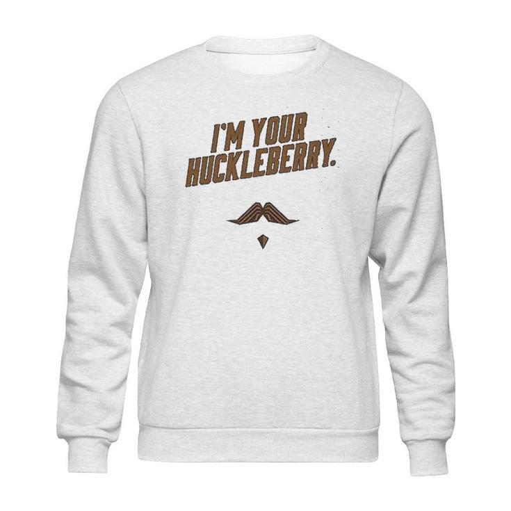 Im Your Huckleberry Western Quote Funny Vintage Gray Sweatshirt