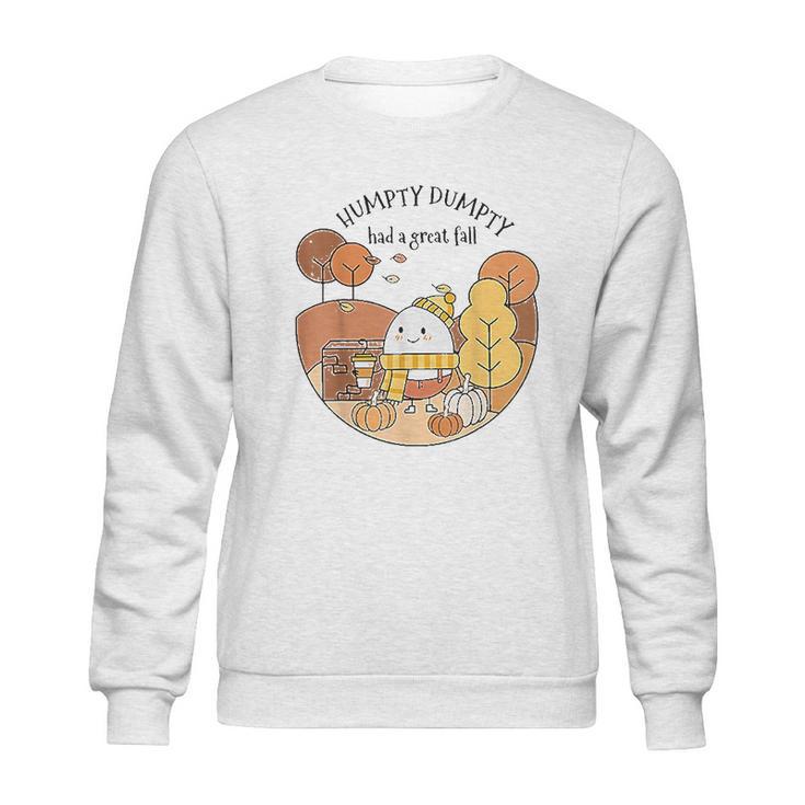 Humpty Dumpty Had A Great Fall Happy Day Sweatshirt