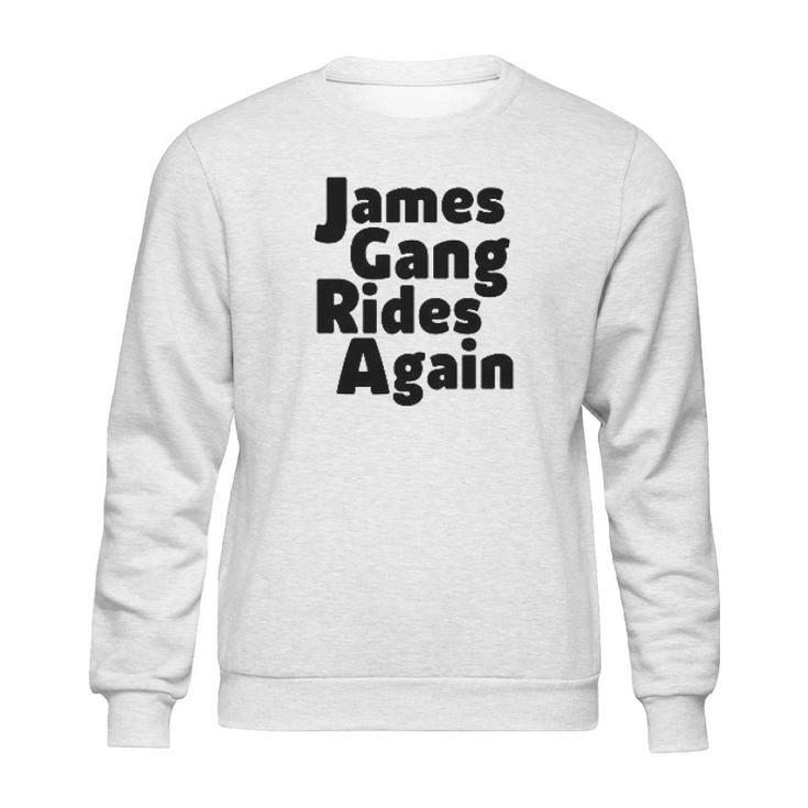 James Gang Rides Again Sweatshirt