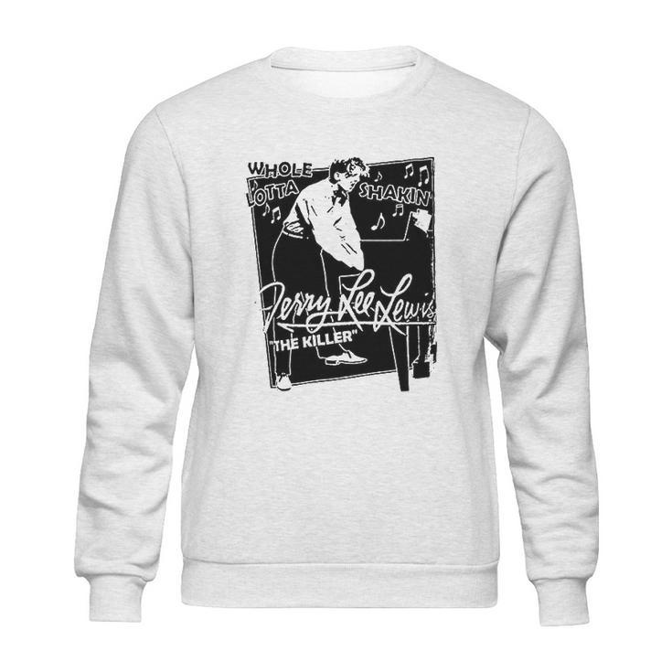 Jerry Lee Lewis  Art Sweatshirt