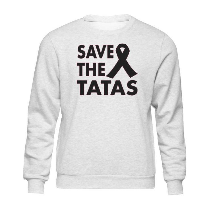 Ladies Save The Tatas Sweatshirt