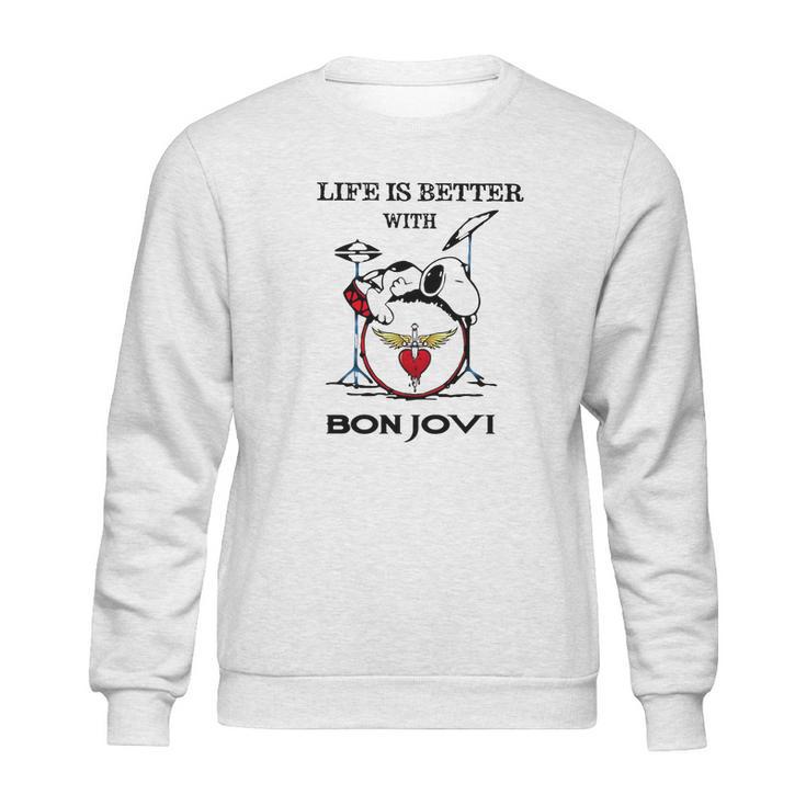 Life Is Better With Bon Jovi Snoopy Rock Band Sweatshirt