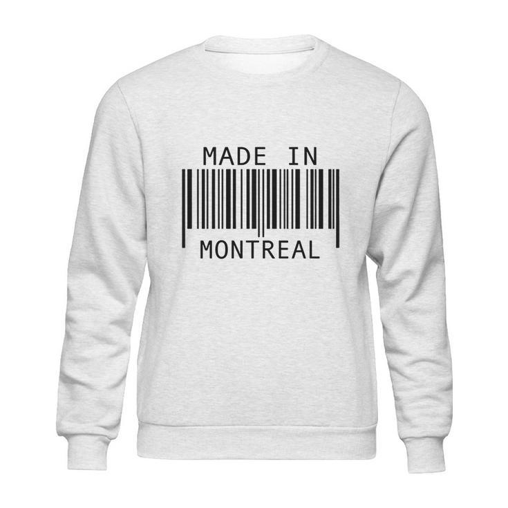 Made In Montreal T Shirt Sweatshirt