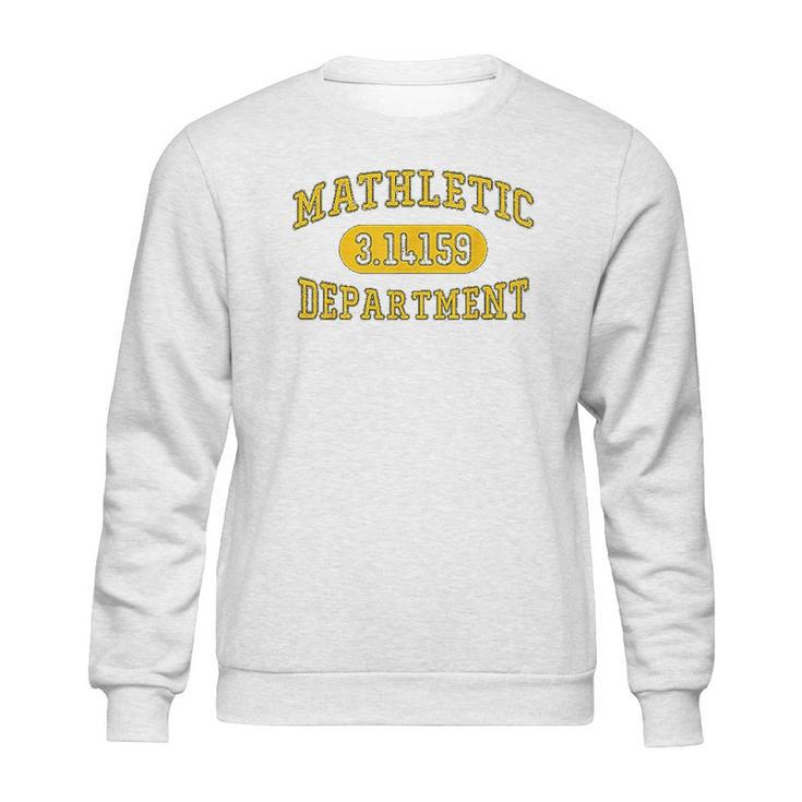 Mathletic Department 3 14159 Funny Pi Symbol Pie Day Sweatshirt