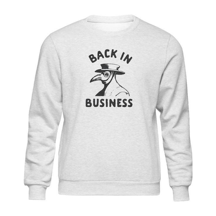 Mens Back In Business  Funny Plague Doctor Sweatshirt