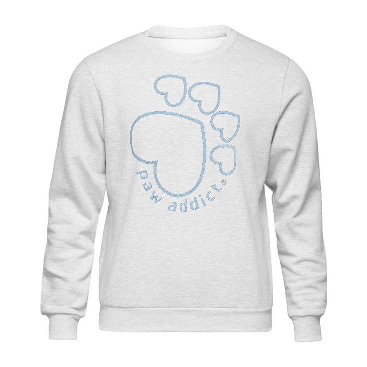 Paw Addict Dog Cat Lover Sweatshirt