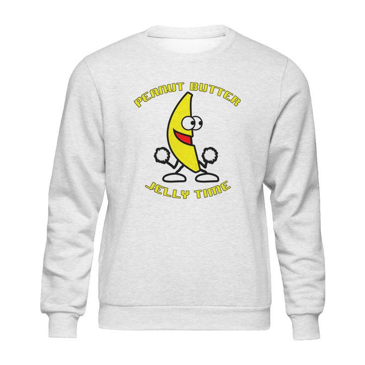 Peanut Butter Jelly Time Sweatshirt