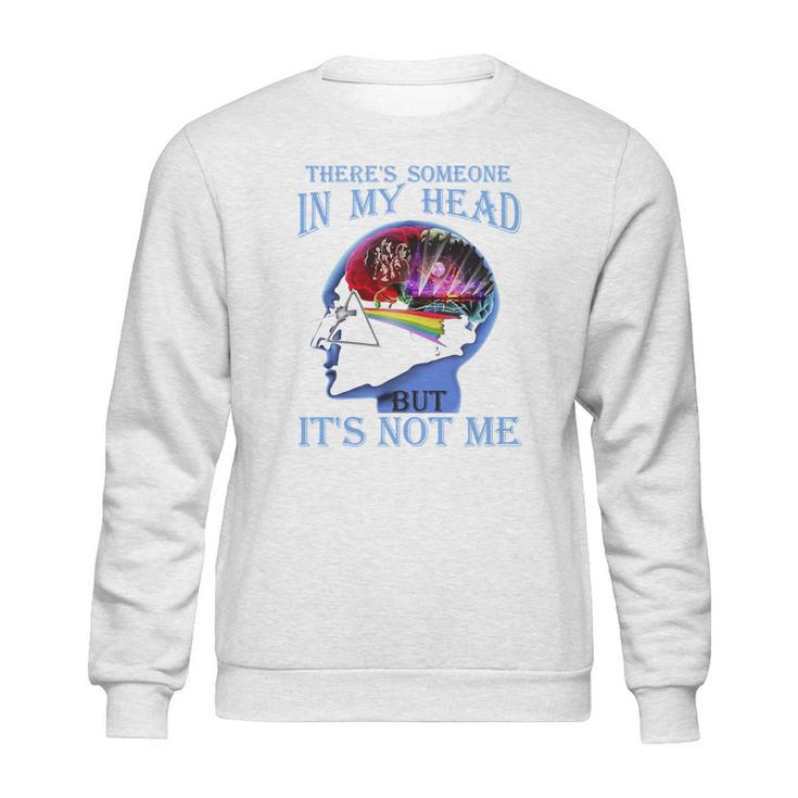 Pink Floyd There’S Someone In My Head But It’S Not Me Shirt Sweatshirt