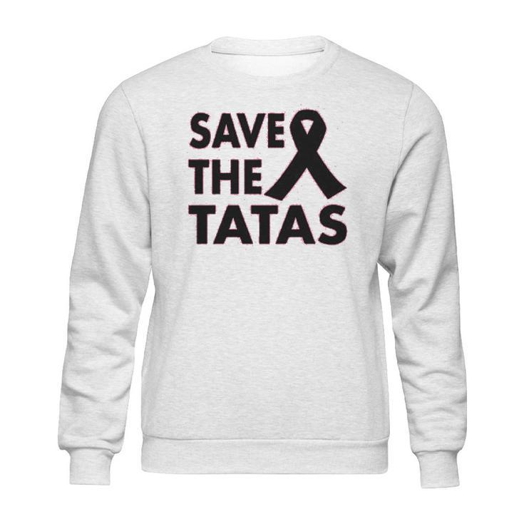 Save The Tatas Sweatshirt