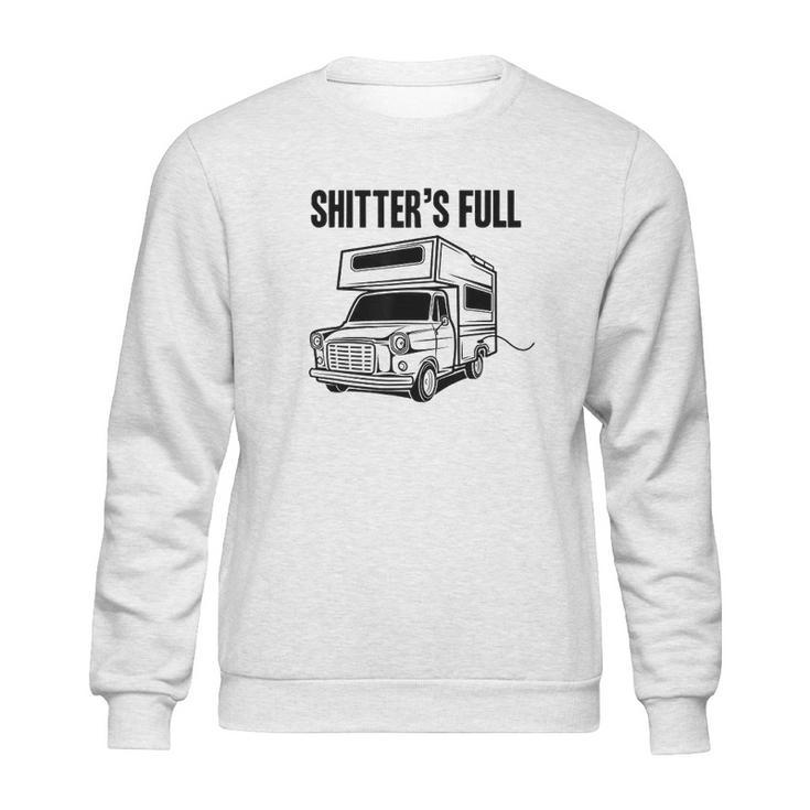 Shitters Full Funny Camper Camping Sweatshirt