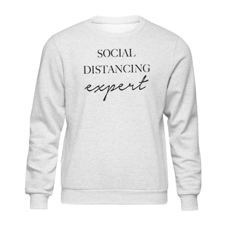 Social Distancing Expert Social Distancing Sweatshirt