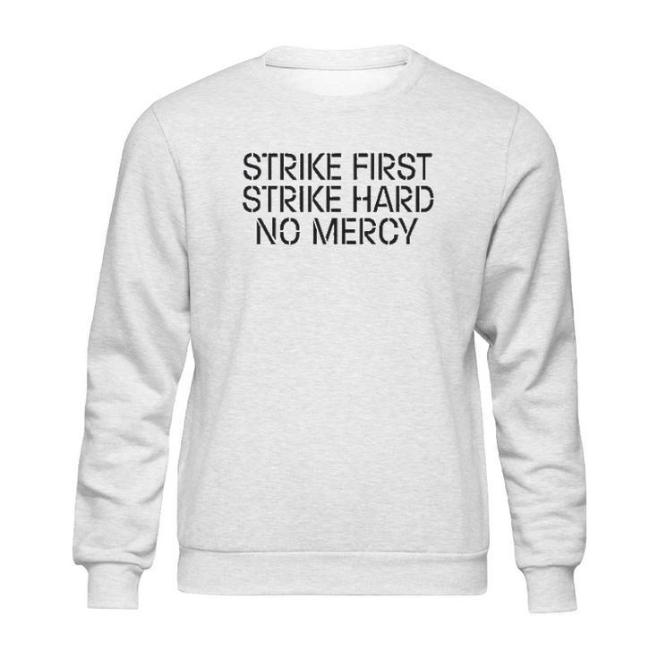 Strike First Hard No Mercy Cobra Kai Karate Sweatshirt