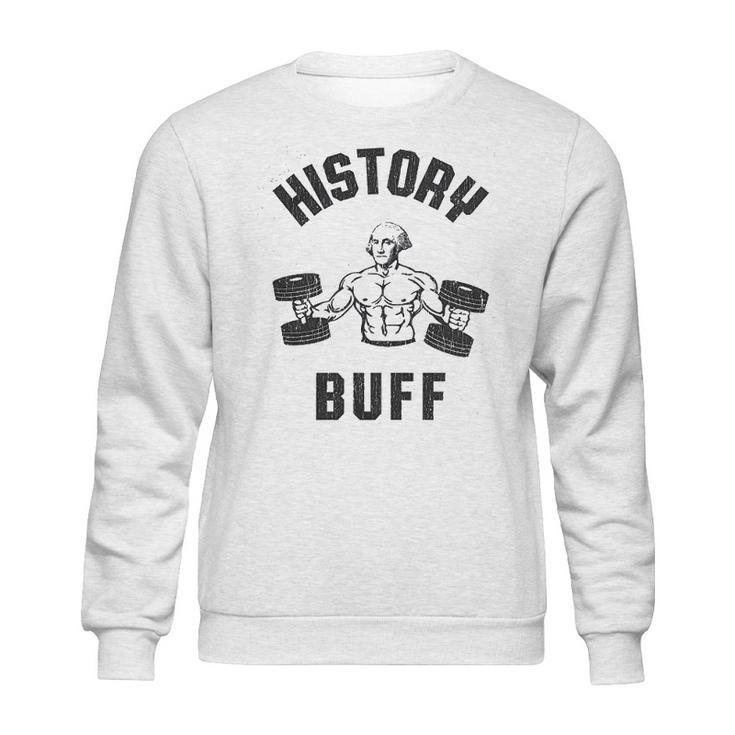 History Buff Funny George Washington 4Th Of July Sweatshirt