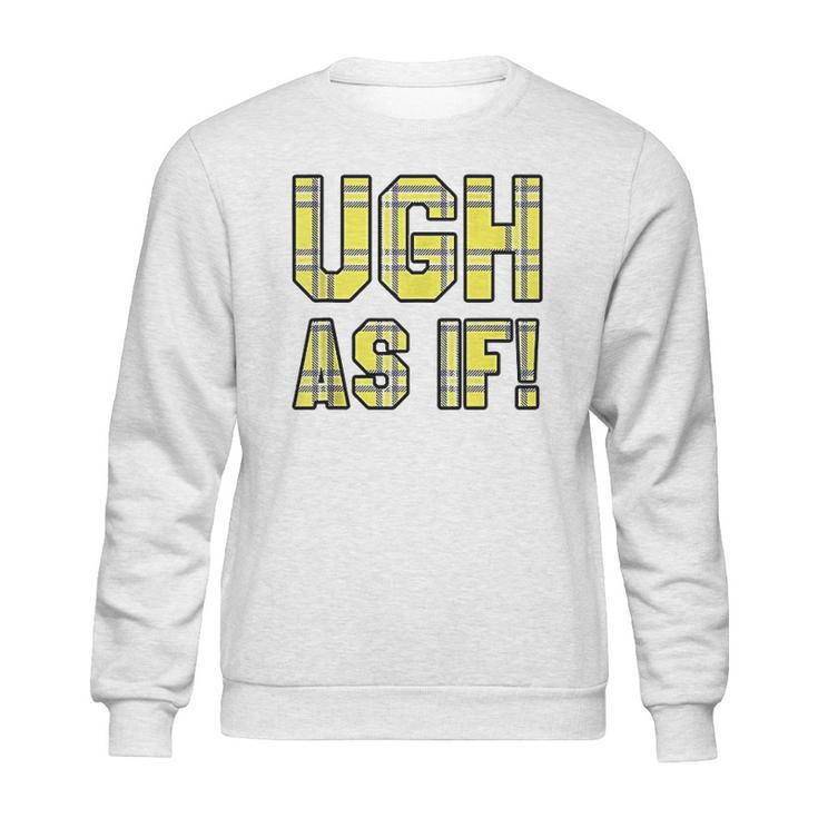 Ugh As If Cher Horowitz Yellow Plaid Lettering Sweatshirt