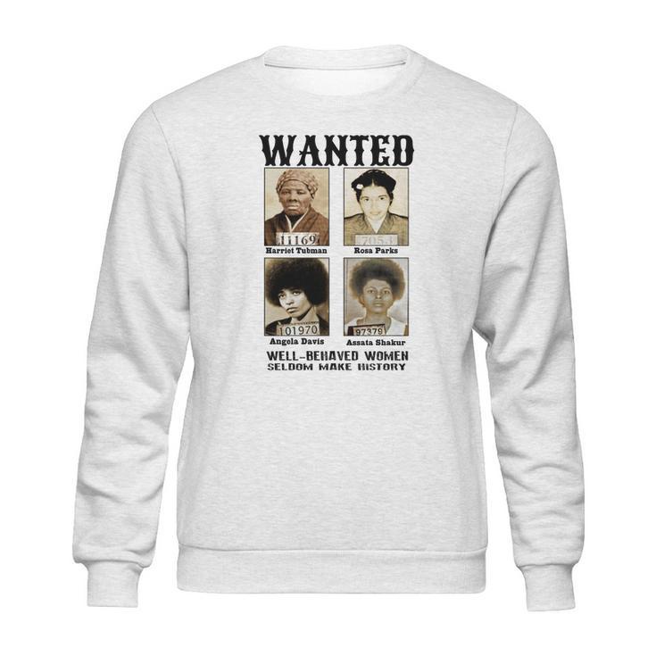 Wanted  Harriet Tubman    Angela Davis  Assata Shakur Sweatshirt