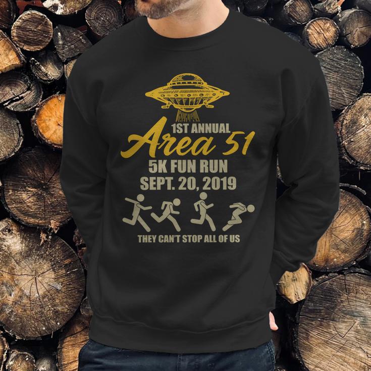 1St Annual Area 51 5K Fun Run They Cant Stop All Of Us Sweatshirt Gifts for Him