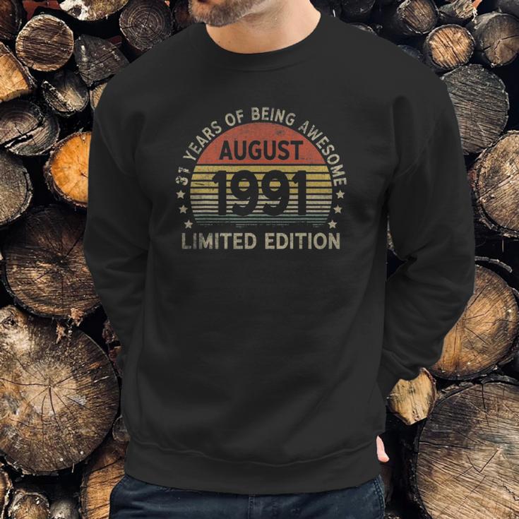 31 Years Old August 1991 Limited Edition 31St Birthday Sweatshirt Gifts for Him